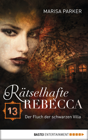 Rätselhafte Rebecca 13 von Parker,  Marisa