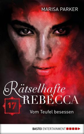 Rätselhafte Rebecca 17 von Parker,  Marisa