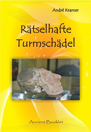 Rätselhafte Turmschädel