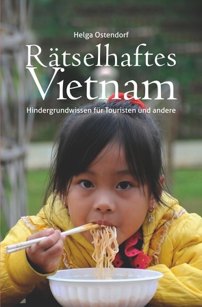 Rätselhaftes Vietnam von Ostendorf,  Helga