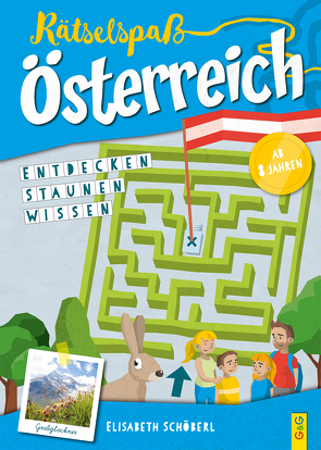 Rätselspaß Österreich – 3. Klasse Volksschule von Holzmann,  Herwig, Schöberl,  Elisabeth