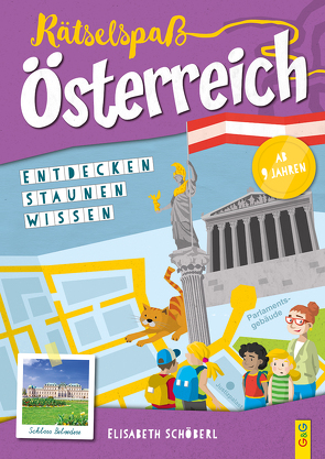 Rätselspaß Österreich – 4. Klasse Volksschule von Holzmann,  Herwig, Schöberl,  Elisabeth