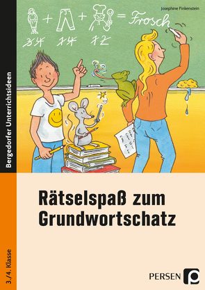 Rätselspaß zum Grundwortschatz – 3./4. Klasse von Finkenstein,  Josephine