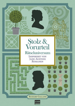 Rätseluniversum: Stolz und Vorurteil von Galland,  Richard