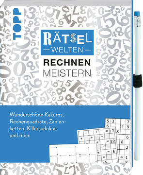 Rätselwelten – Rätseln, Rechnen & Meistern: Wunderschöne Rechenquadrate, Zahlenketten, Killersudokus, Symbolrätsel und mehr von Heine,  Stefan