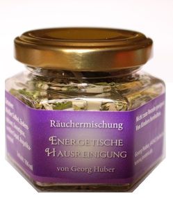 Räuchermischung „Energetische Hausreinigung“ im Glas – 106ml von Huber,  Georg