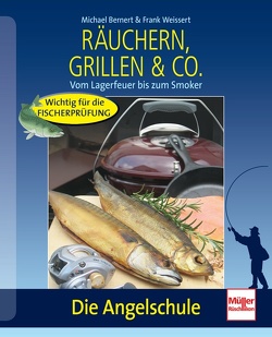 Räuchern, Grillen & Co. von Bernert,  Michael, Weissert,  Frank