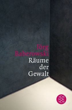 Räume der Gewalt von Baberowski,  Jörg