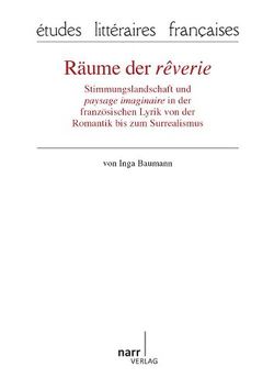 Räume der rêverie von Baumann,  Inga