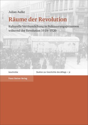 Räume der Revolution von Aulke,  Julian