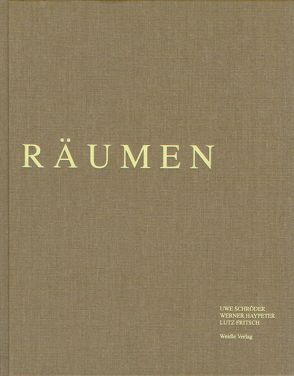 Räumen von Clement,  Gisela, Fritsch,  Lutz, Haypeter,  Werner, Schroeder,  Uwe