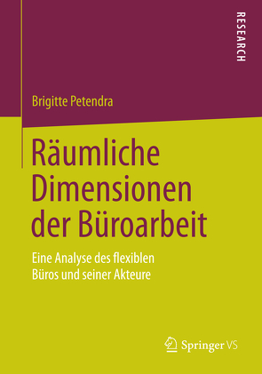 Räumliche Dimensionen der Büroarbeit von Petendra,  Brigitte