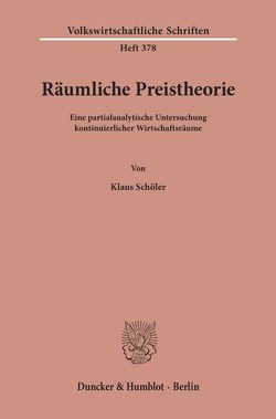 Räumliche Preistheorie. von Schöler,  Klaus