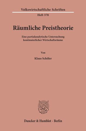 Räumliche Preistheorie. von Schöler,  Klaus