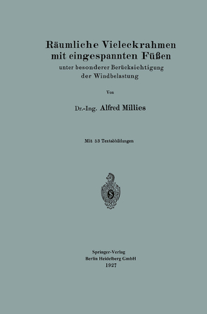 Räumliche Vieleckrahmen mit eingespannten Füßen von Millies,  Alfred