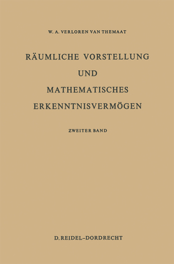 Räumliche Vorstellung und Mathematisches Erkenntnisvermögen von VerLoren van Themaat,  P.