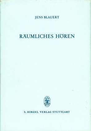 Räumliches Hören von Blauert,  Jens