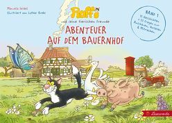 Raffi und seine tierischen Freunde. Abenteuer auf dem Bauernhof. von Krebs,  Lothar, Seidel,  Manuela