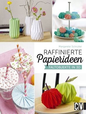 Raffinierte Papierideen von Schrüfer ,  Margarete