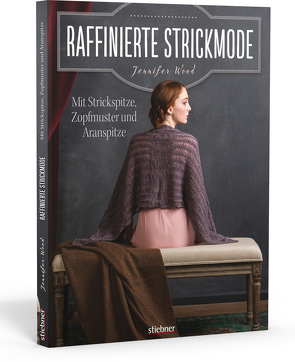 Raffinierte Strickmode von Wood,  Jennifer