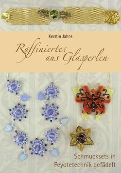 Raffiniertes aus Glasperlen von Jahns,  Kerstin