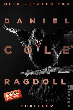 Ragdoll – Dein letzter Tag (Ein New-Scotland-Yard-Thriller 1) von Cole,  Daniel, Lösch,  Conny