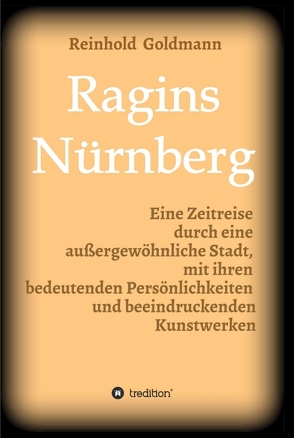 Ragins Nürnberg von Goldmann,  Dr. Reinhold