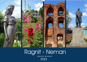 Ragnit – Neman. Kleinod an der Memel (Wandkalender 2022 DIN A2 quer) von von Loewis of Menar,  Henning