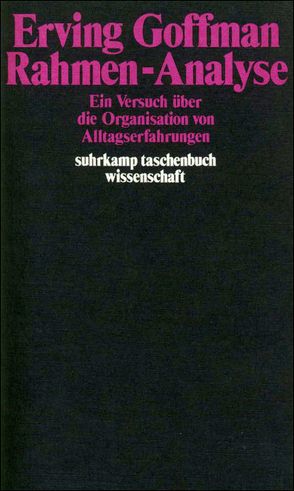 Rahmen-Analyse von Goffman,  Erving, Vetter,  Hermann