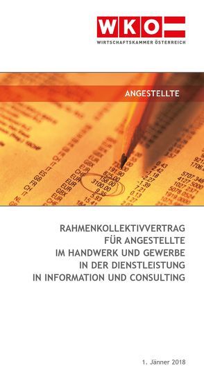 Rahmenkollektivvertrag für Angestellte im Handwerk und Gewerbe, in der Dienstleistung, in Information und Consulting 2018