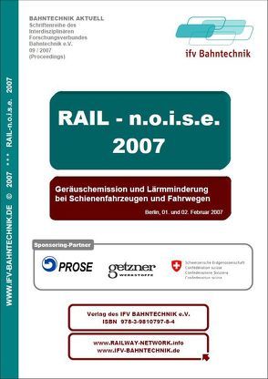 Rail noise (2007): Geräuschemission und Lärmminderung bei Schienenfahrzeugen und Fahrwegen von IFV Bahntechnik e.V., Schulz,  Eckhard