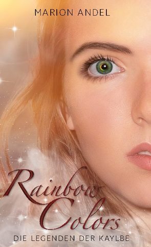 Rainbow Colors von Andel,  Marion