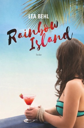 Rainbow Island von Behl,  Lea