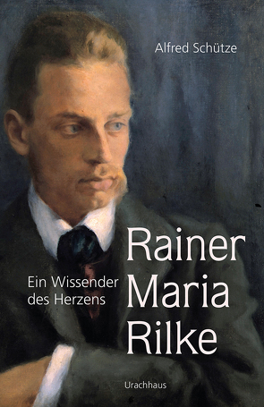 Rainer Maria Rilke von Schütze,  Alfred