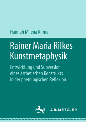 Rainer Maria Rilkes Kunstmetaphysik von Klima,  Hannah Milena