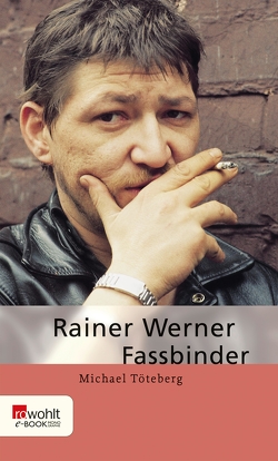 Rainer Werner Fassbinder von Töteberg,  Michael