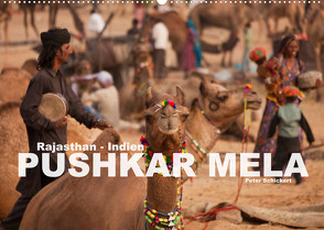 Rajasthan, Indien – Pushkar Mela (Wandkalender 2023 DIN A2 quer) von Schickert,  Peter