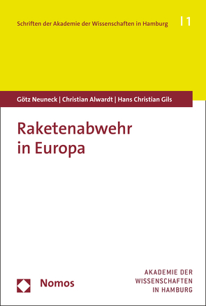 Raketenabwehr in Europa von Alwardt,  Christian, Gils,  Hans Christian, Neuneck,  Götz