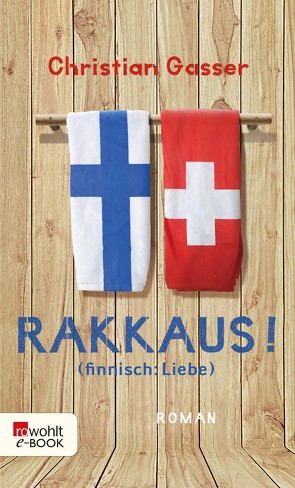 Rakkaus! (finnisch: Liebe) von Gasser,  Christian