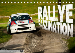 Rallye Faszination 2022 (Tischkalender 2022 DIN A5 quer) von PM,  Photography