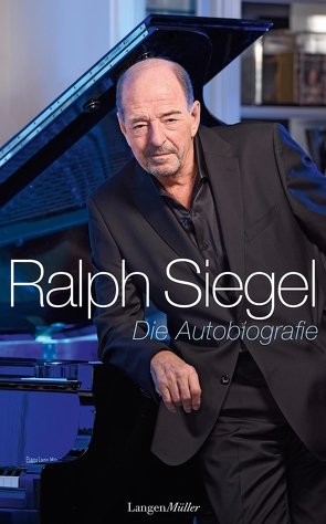 Ralph Siegel – Die Autobiografie von Siegel,  Ralph