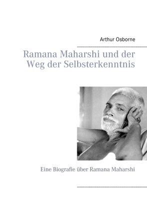 Ramana Maharshi und der Weg der Selbsterkenntnis von Osborne,  Arthur