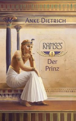 Ramses – Der Prinz – von Dietrich,  Anke