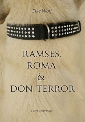 Ramses, Roma und Don Terror von Wolf,  Elke