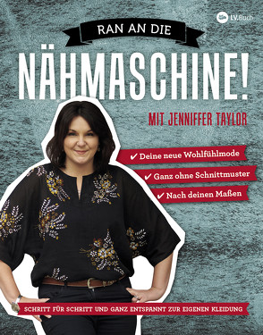 Ran an die Nähmaschine! von Taylor,  Jenniffer