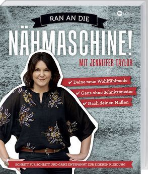 Ran an die Nähmaschine! von Taylor,  Jenniffer