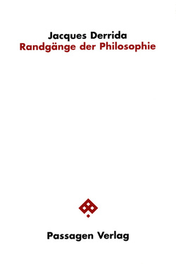 Randgänge der Philosophie von Ahrens,  Gerhard, Beese,  Henriette, Derrida,  Jacques, Engelmann,  Peter, Fischer,  Mathilde, Karabaczek-Schreiner,  Karin, Pfaffenberger-Brückner,  Eva, Sigl,  Günther, Watts Tuckwiller,  Donald