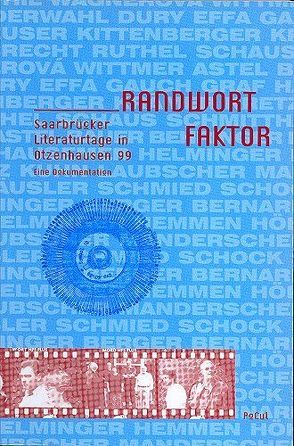 Randwortfaktor von Astel,  Arnfrid, Behringer,  Klaus, Diwersy,  Alfred, Gros,  Josef, Hoffmann,  Hajo, Hohnschopp,  Christine, Laubscher,  Werner, Maas,  Annette, Manderscheid,  Roger, Schock,  Ralph