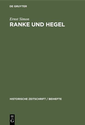 Ranke und Hegel von Simon,  Ernst