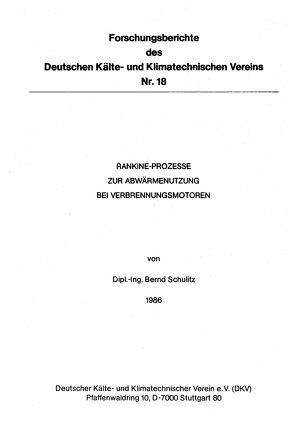 Rankine-Prozesse zur Abwärmenutzung bei Verbrennungsmotoren von Schulitz,  Bernd